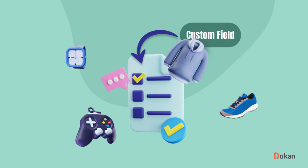 Custom Fields in Dokan